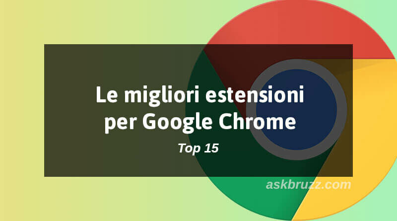 Copertina - Migliori estensioni per Google Chrome